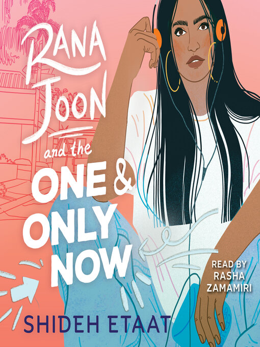 Title details for Rana Joon and the One and Only Now by Shideh Etaat - Available